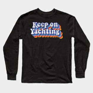 Psychedelic Fade Yacht Rock Party Boat Drinking graphic Long Sleeve T-Shirt